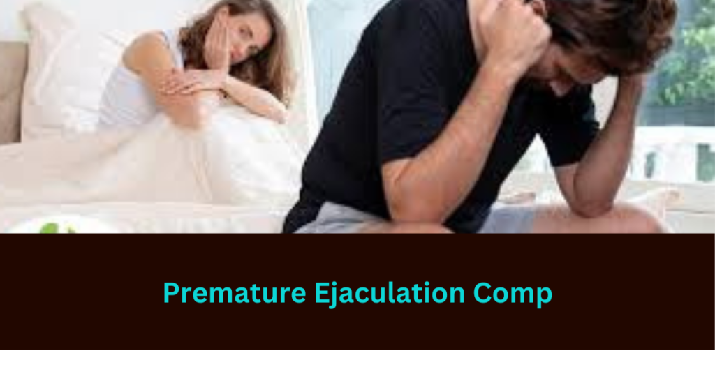 Premature Ejaculation Comp